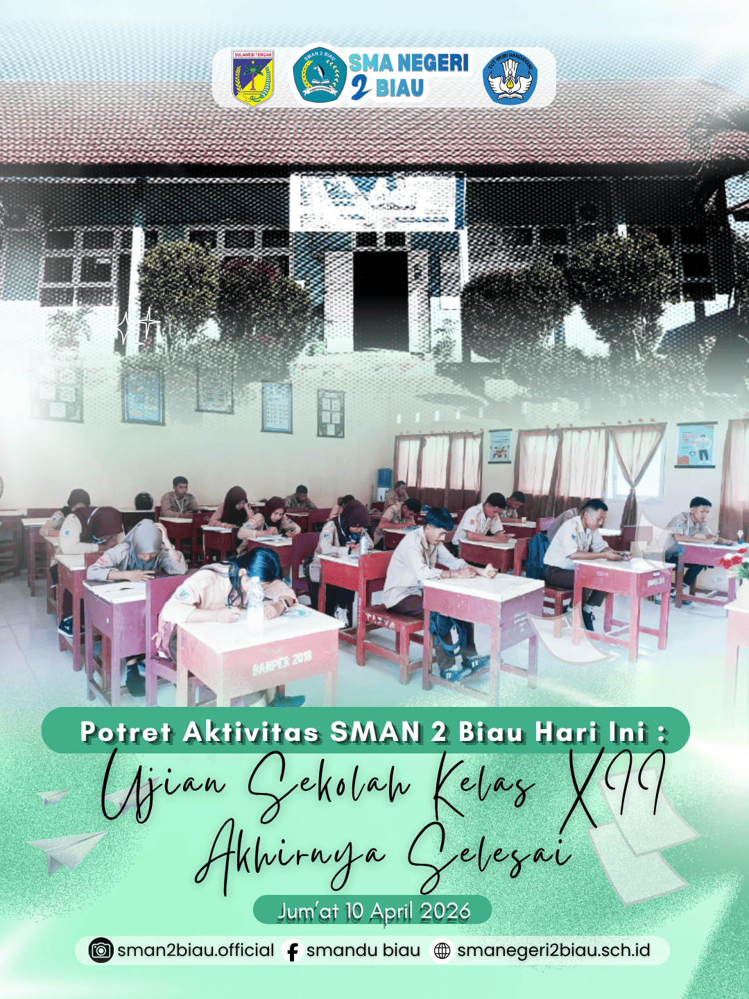 Ujian Sekolah Kelas XII SMAN 2 Biau Resmi Berakhir Hari Ini